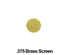 Brass Screens .375 1.00 - 1000ct Display