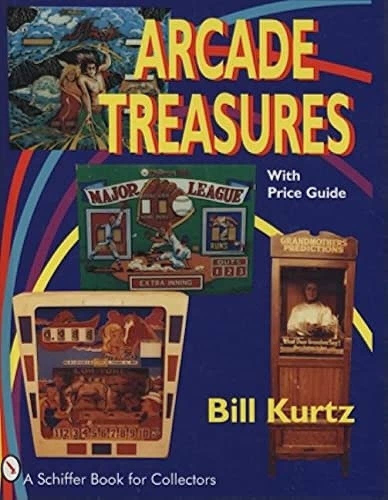 Arcade Treasures with Price Guide - Bill Kurtz