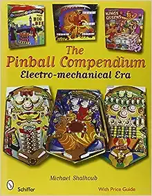 The Pinball Compendium Electro-mechanical Era - Shalhoub