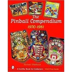 Schiffer The Pinball Compendium 1970-1981 - Michael Shalhoub