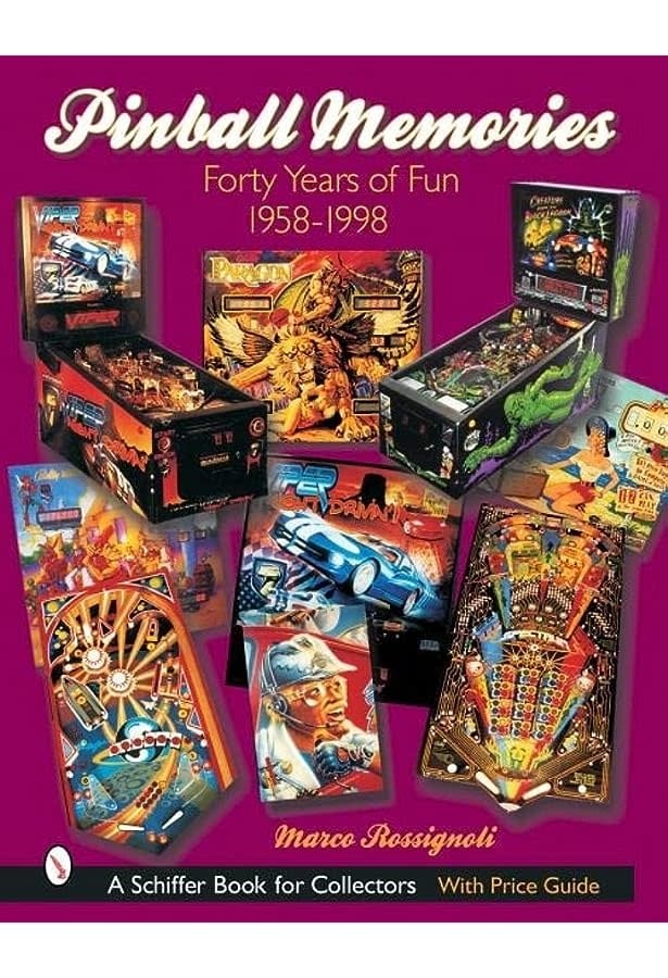 Pinball Memories: Forty Years of Fun 1958-1998 Marco Rossignol