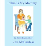 This Is My Mommy - Children's Book