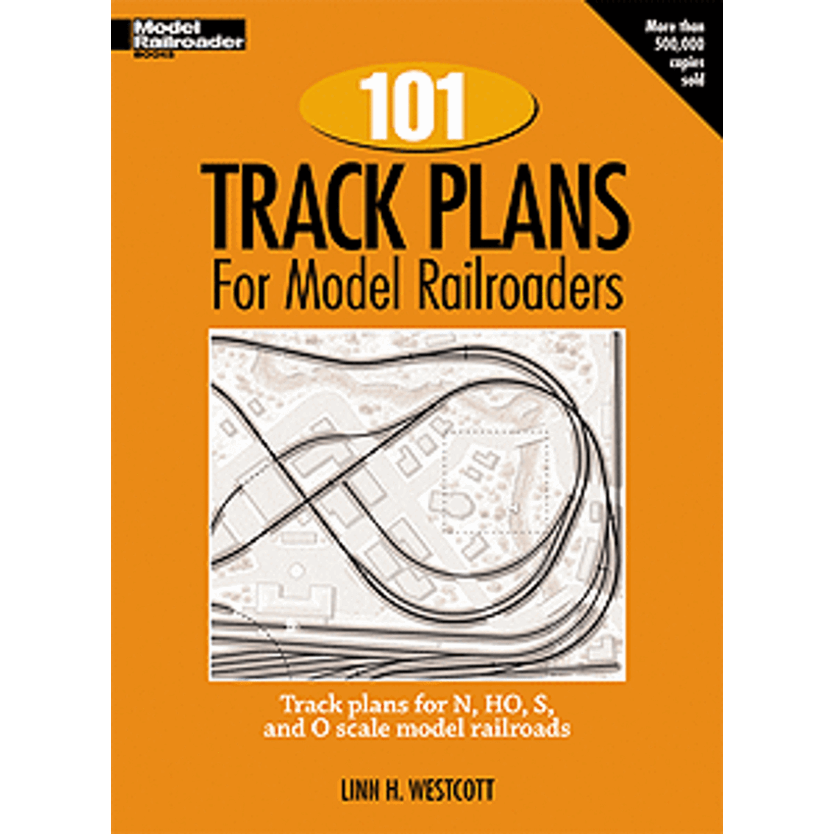 Kalmbach 12012 101 Track Plans for Model Railroaders