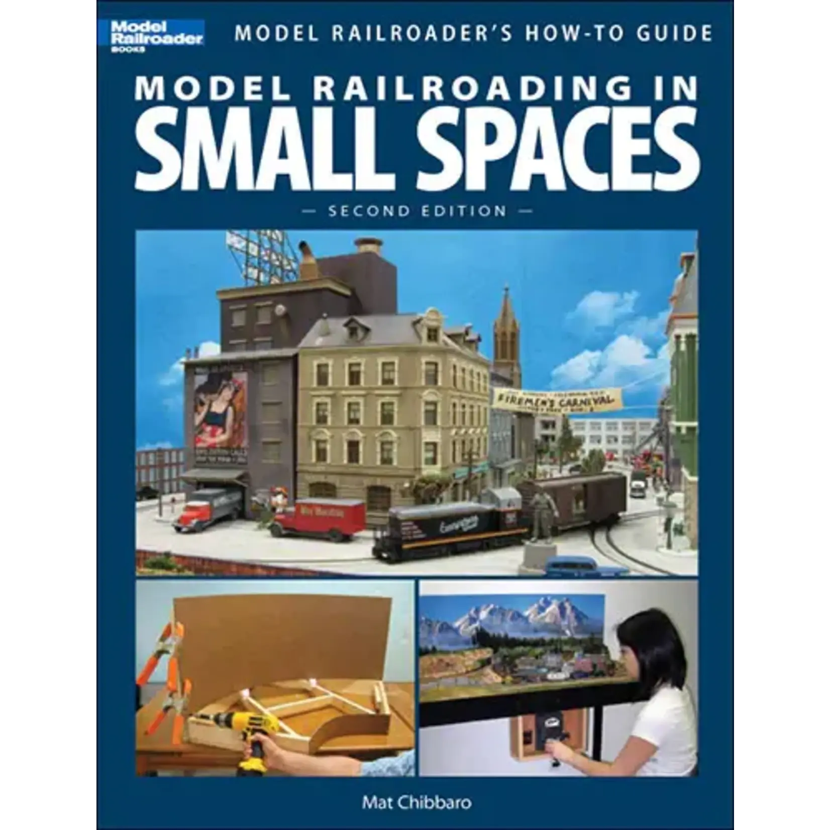 Kalmbach 12442 Model Railroading in Small Spaces - 2nd Edition