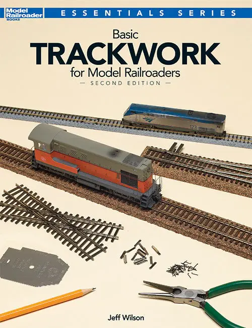 12479 Basic Trackwork for Model Railroaders - 2nd Edition