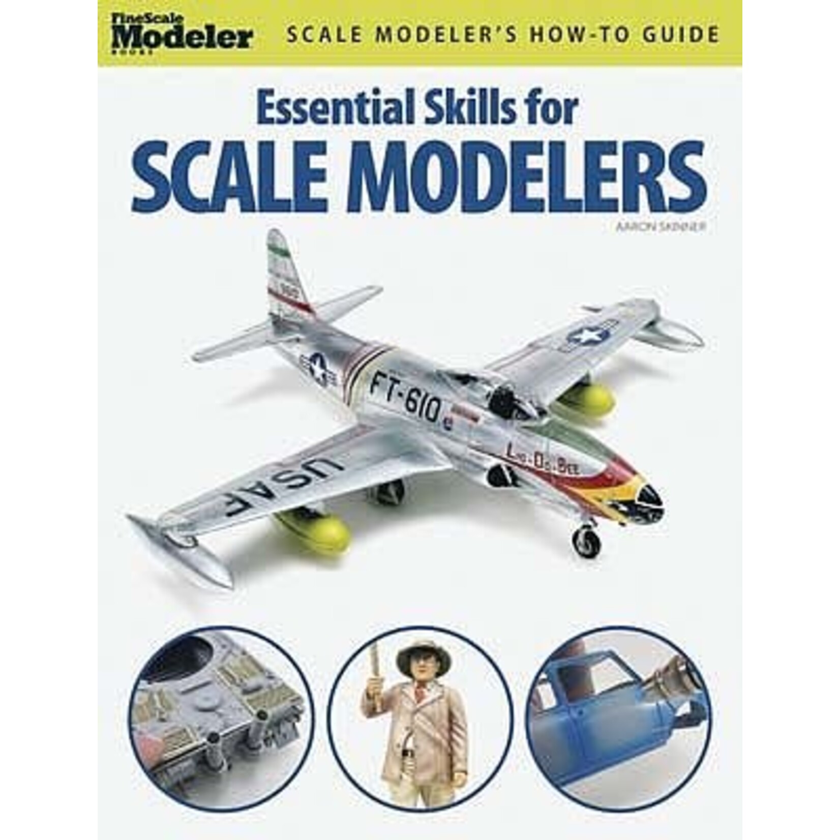 Kalmbach 12446 Essential Skills for Scale Models