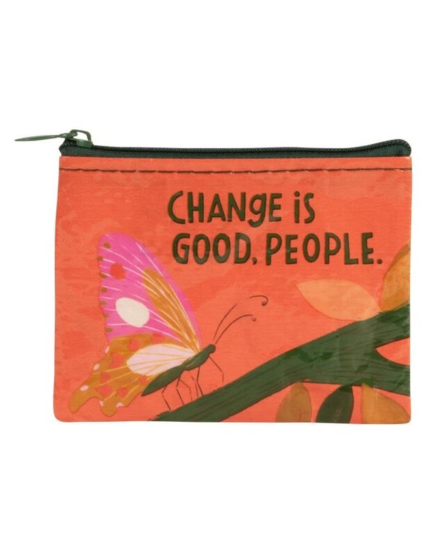 Blue Q Change Is Good People Coin Purse