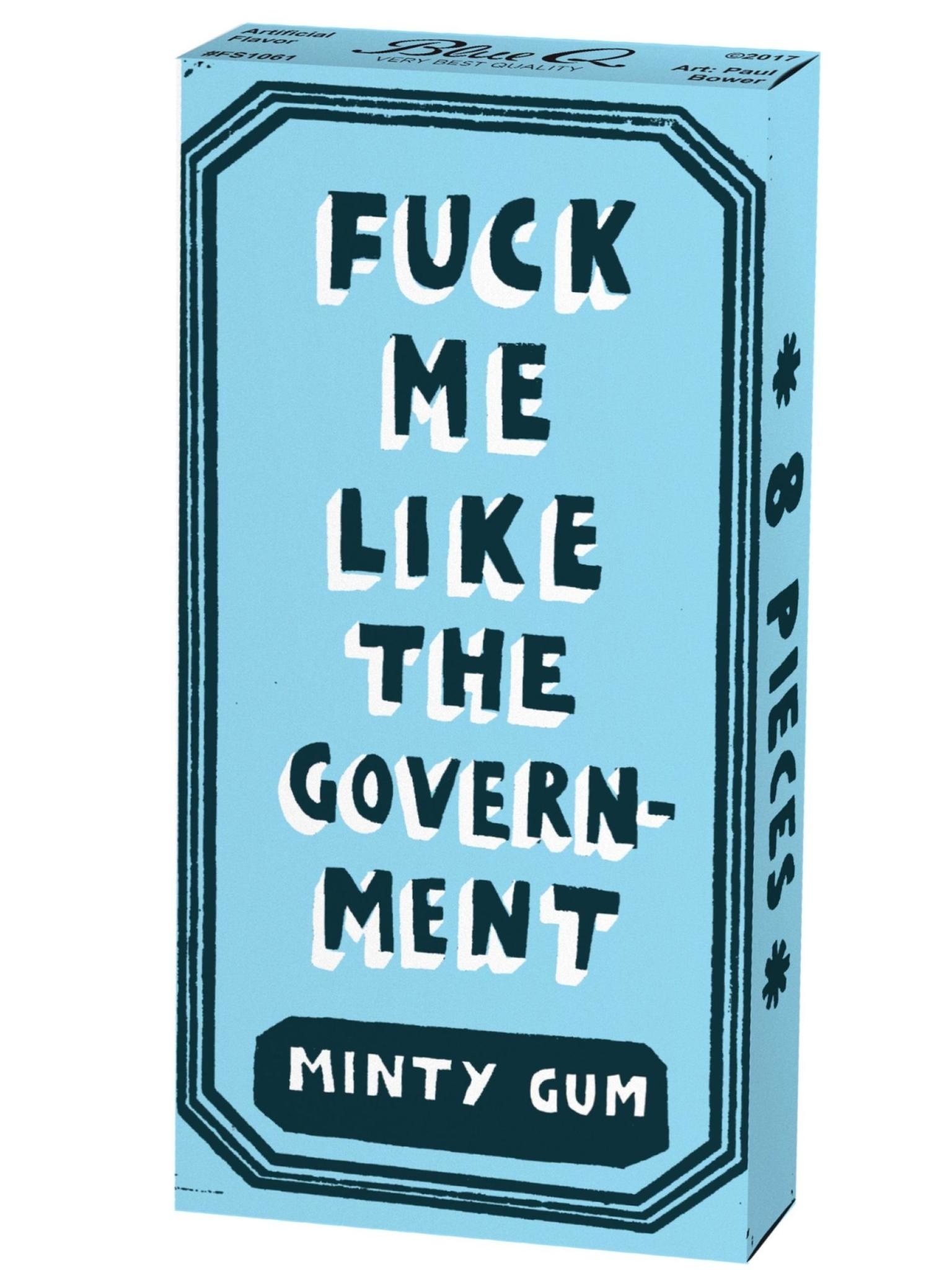 Blue Q F*ck Me Like the Government Gum