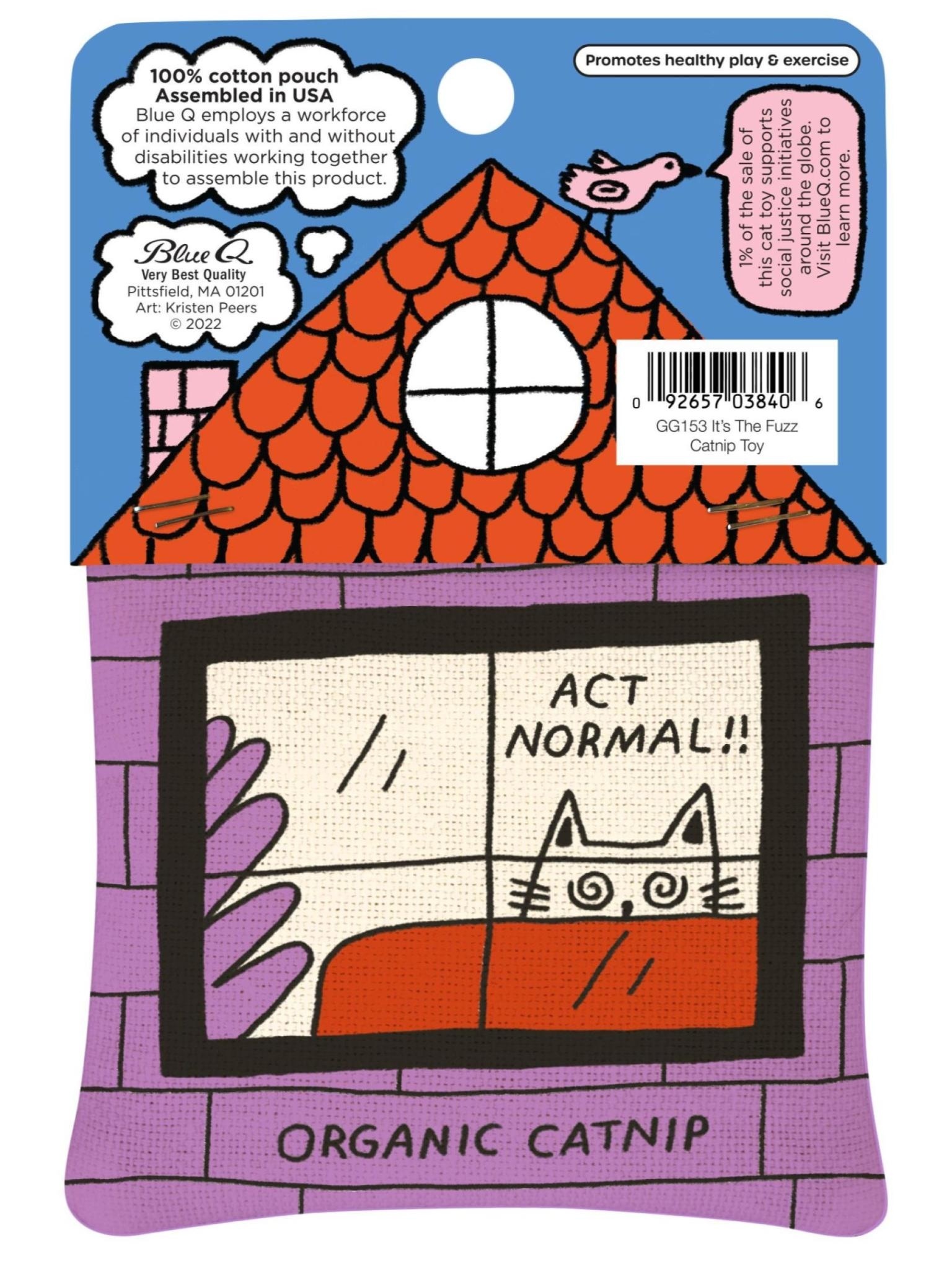 Blue Q It's the Fuzz Catnip Toy