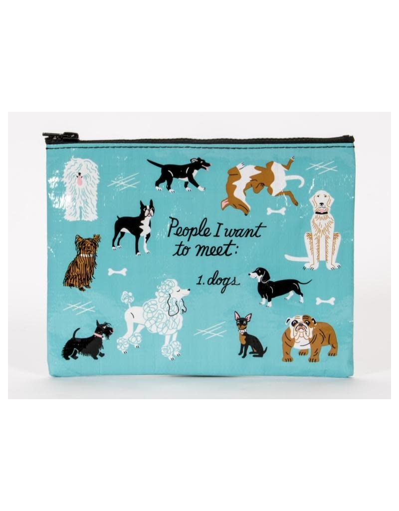 Blue Q People I Want To Meet: Dogs Zipper Pouch