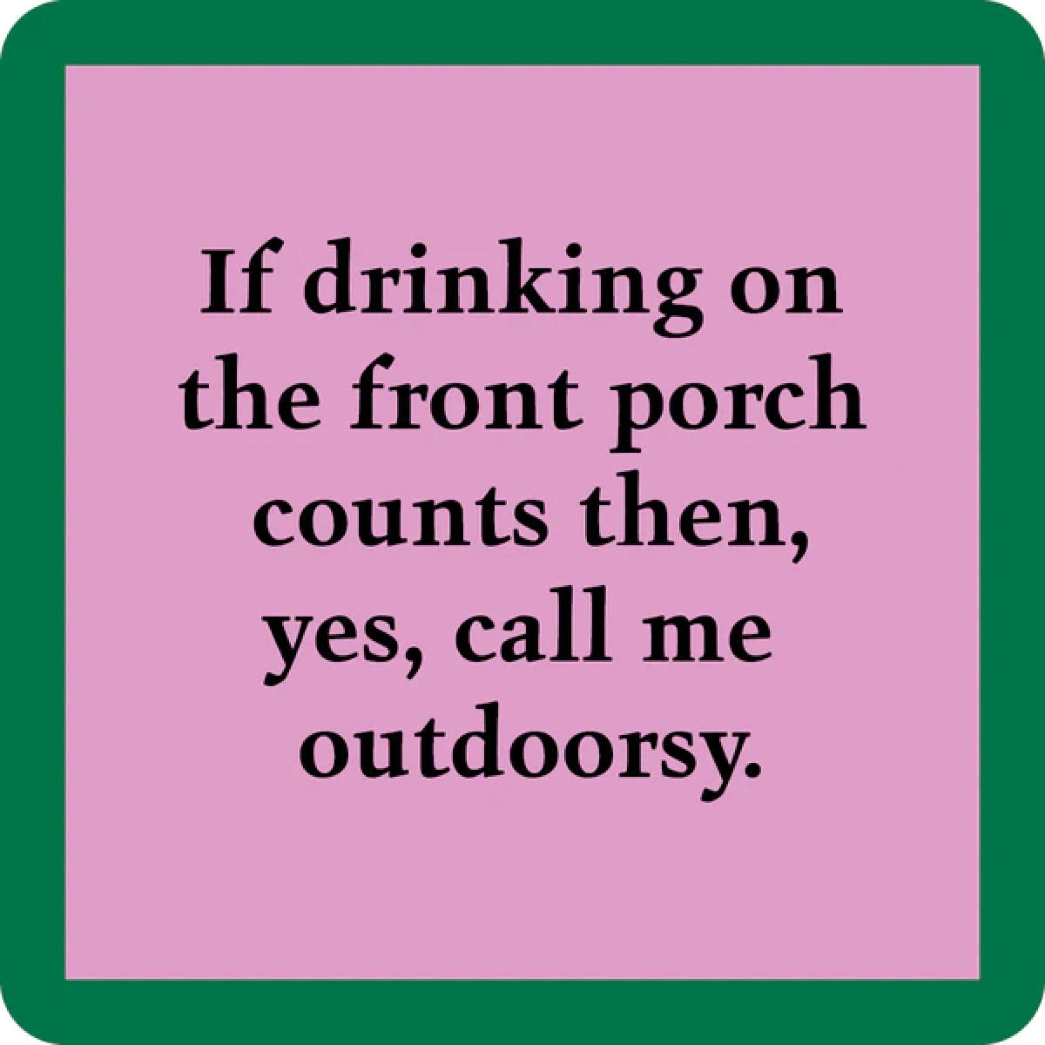 Drinks On Me Outdoorsy Coaster