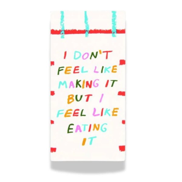 Blue Q Don't Feel Like It Dishtowel