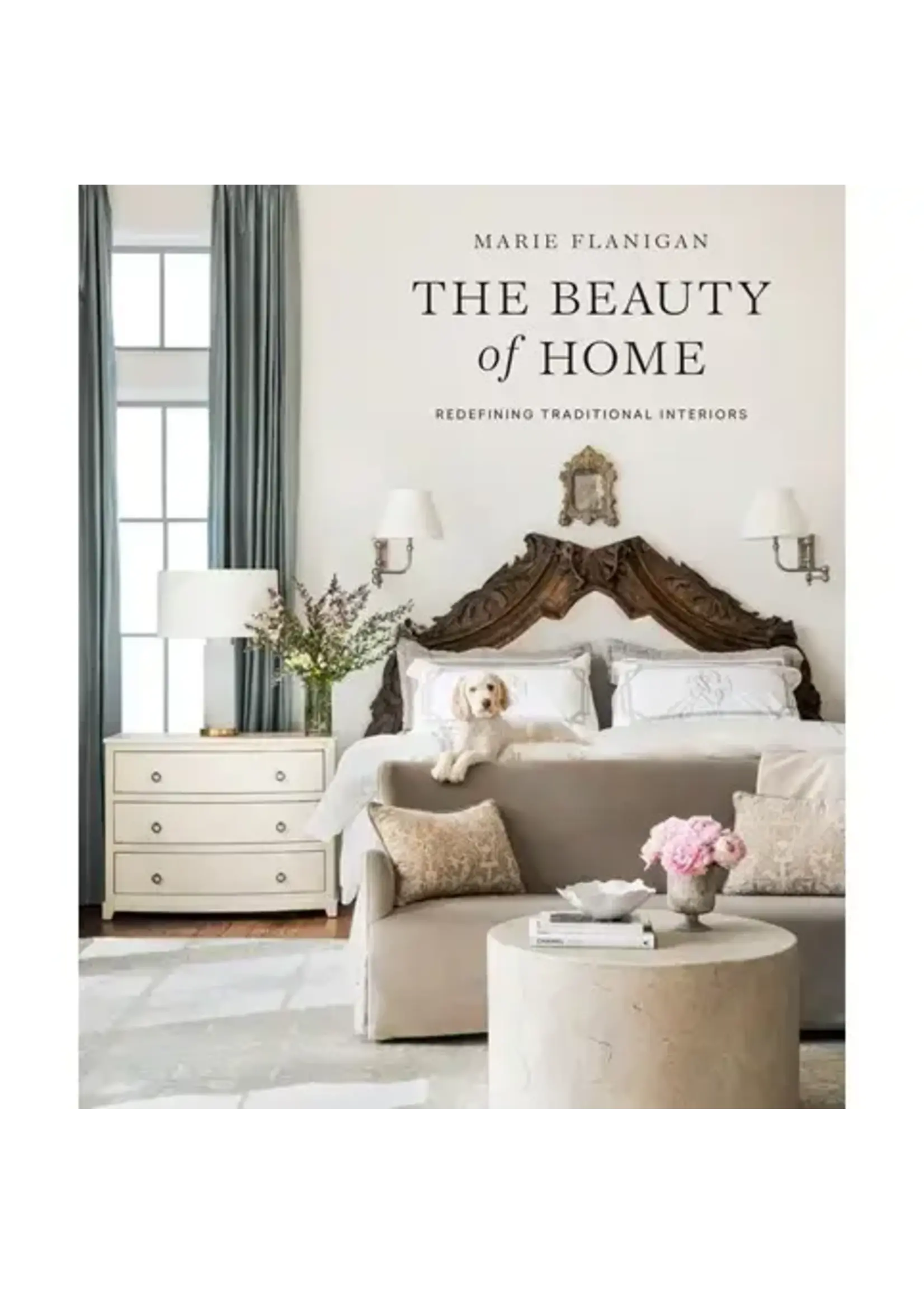 Gibbs Smith The Beauty of Home Redefining Traditional Interiors