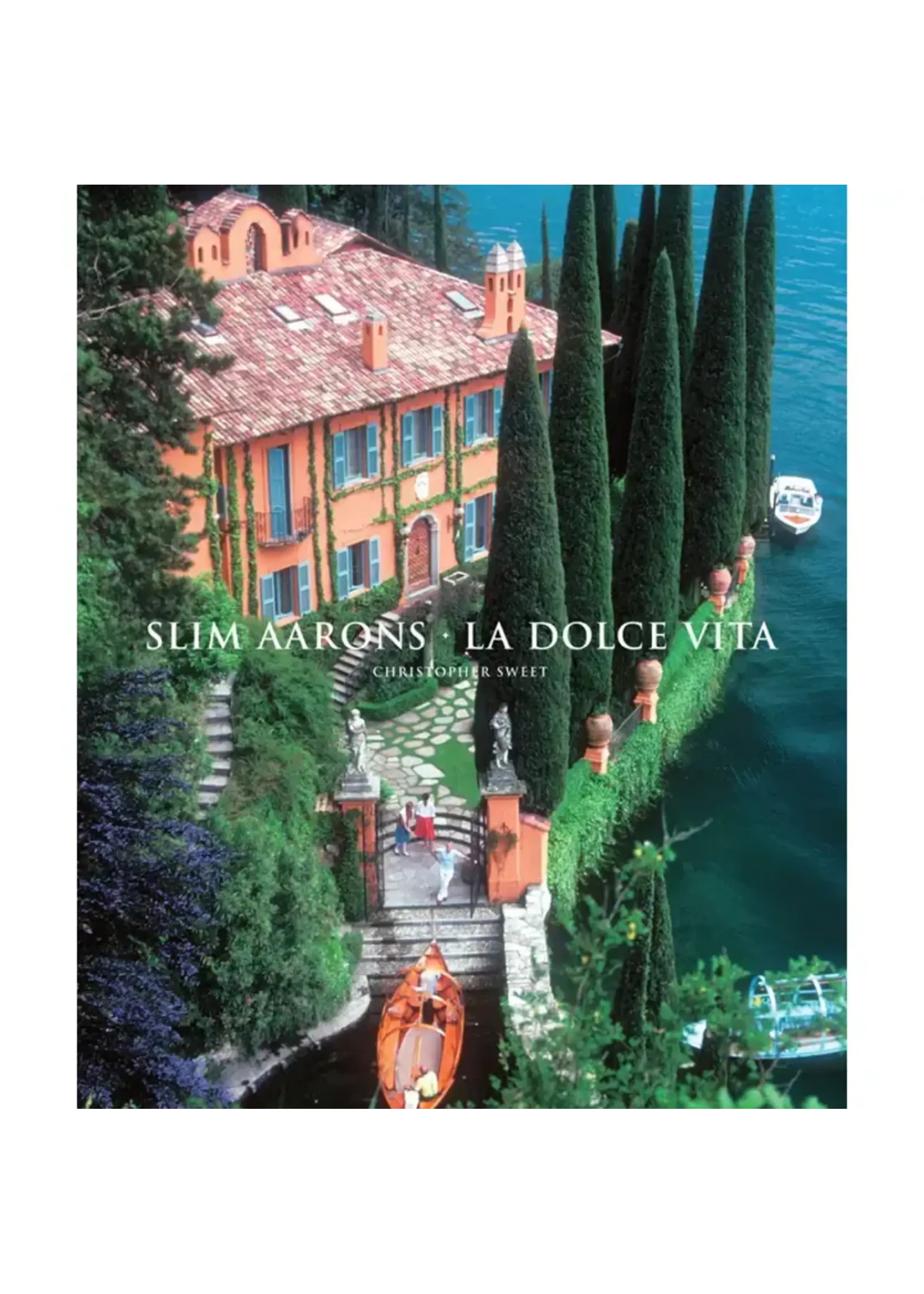 Abrams Slim Aarons: La Dolce Vita