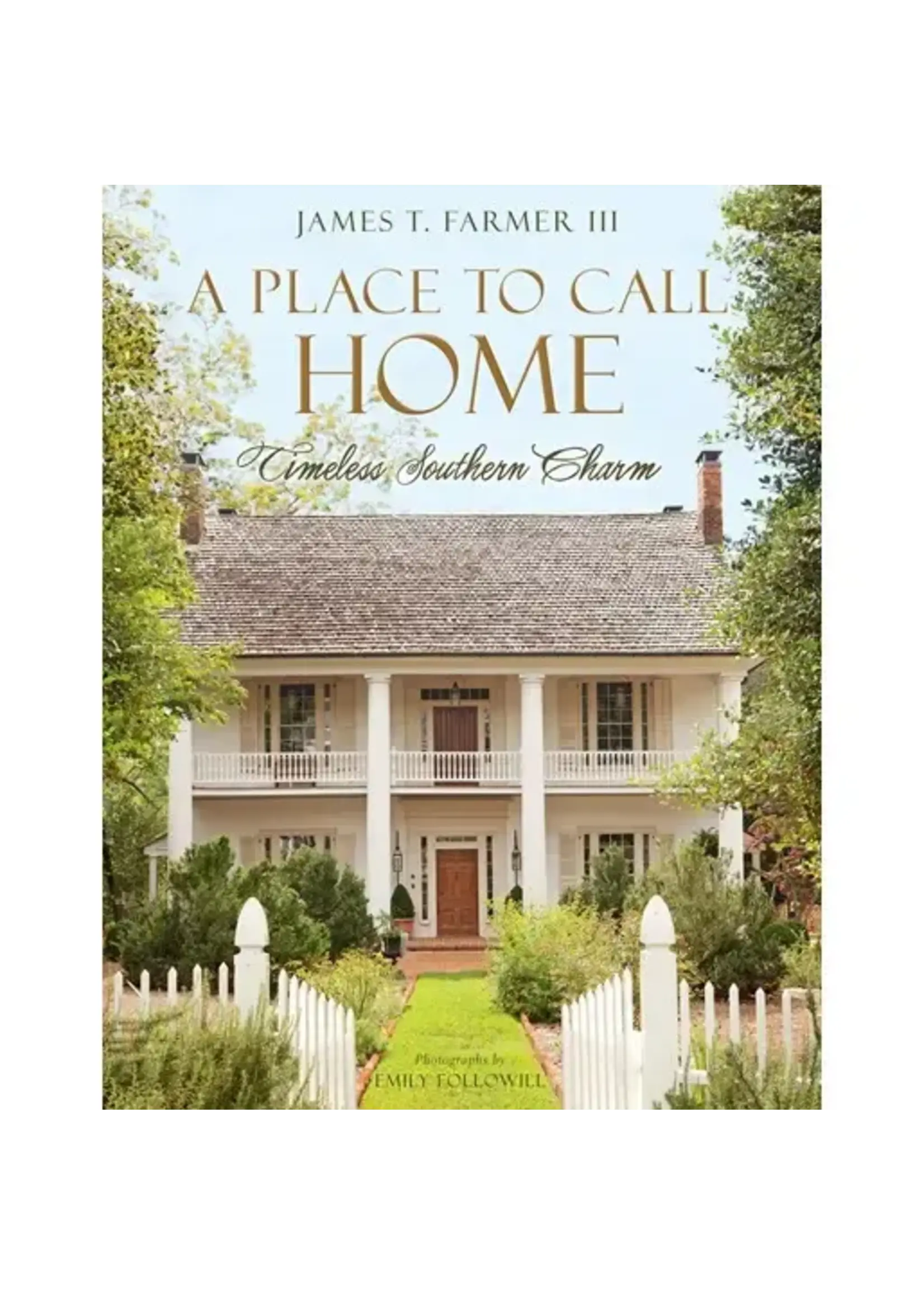 Gibbs Smith A Place To Call Home