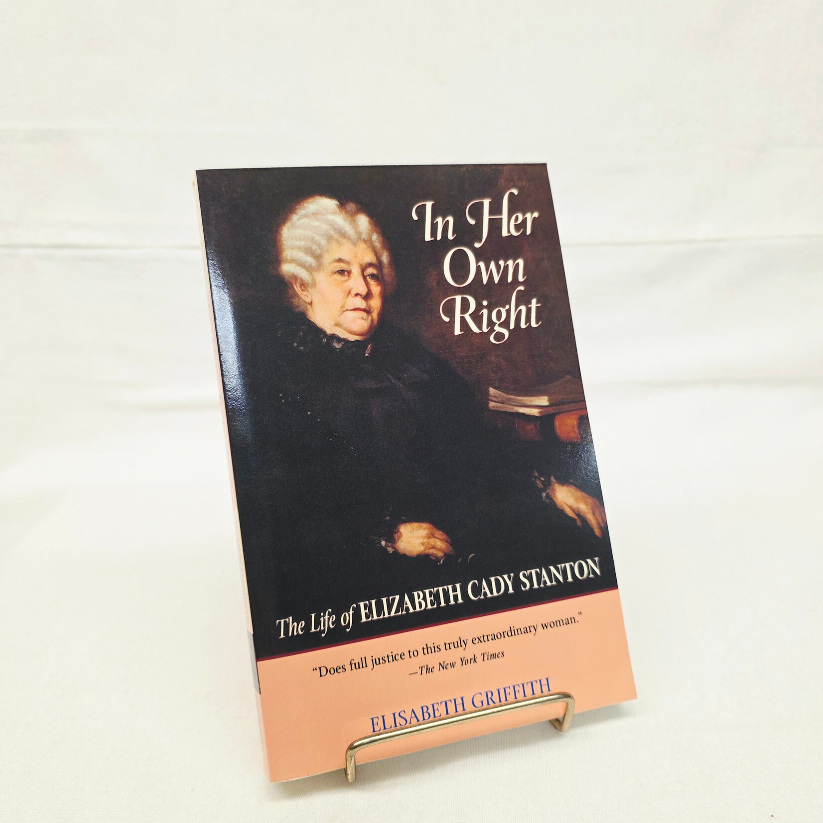 In Her Own Right, The Life of Elizabeth Cady Stanton, a book by Elisabeth Griffith