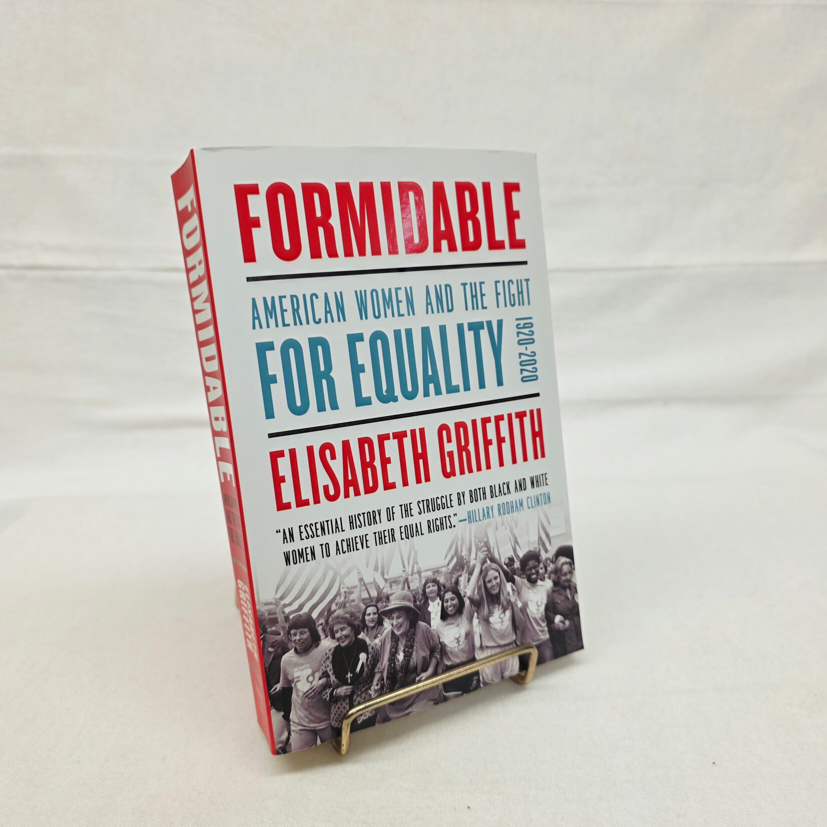 Formidable, American Women & the Fight for Equality, a book by Elisabeth Griffith