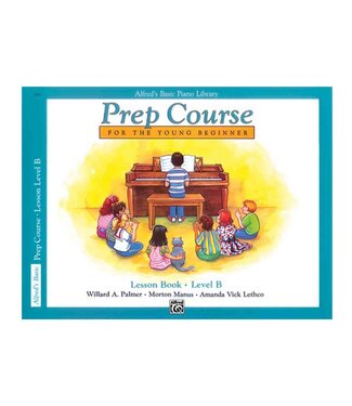 Alfred Alfred's Piano Prep Course Lesson B