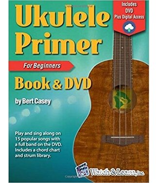 Ukulele Primer Book for Beginners with DVD — Bert Casey