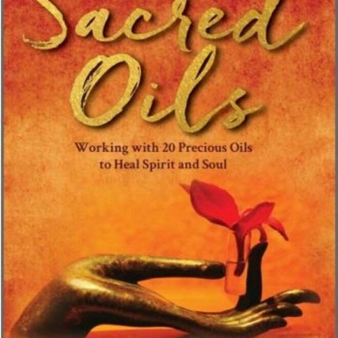 Sacred Oils  - Book by Felicity Warner