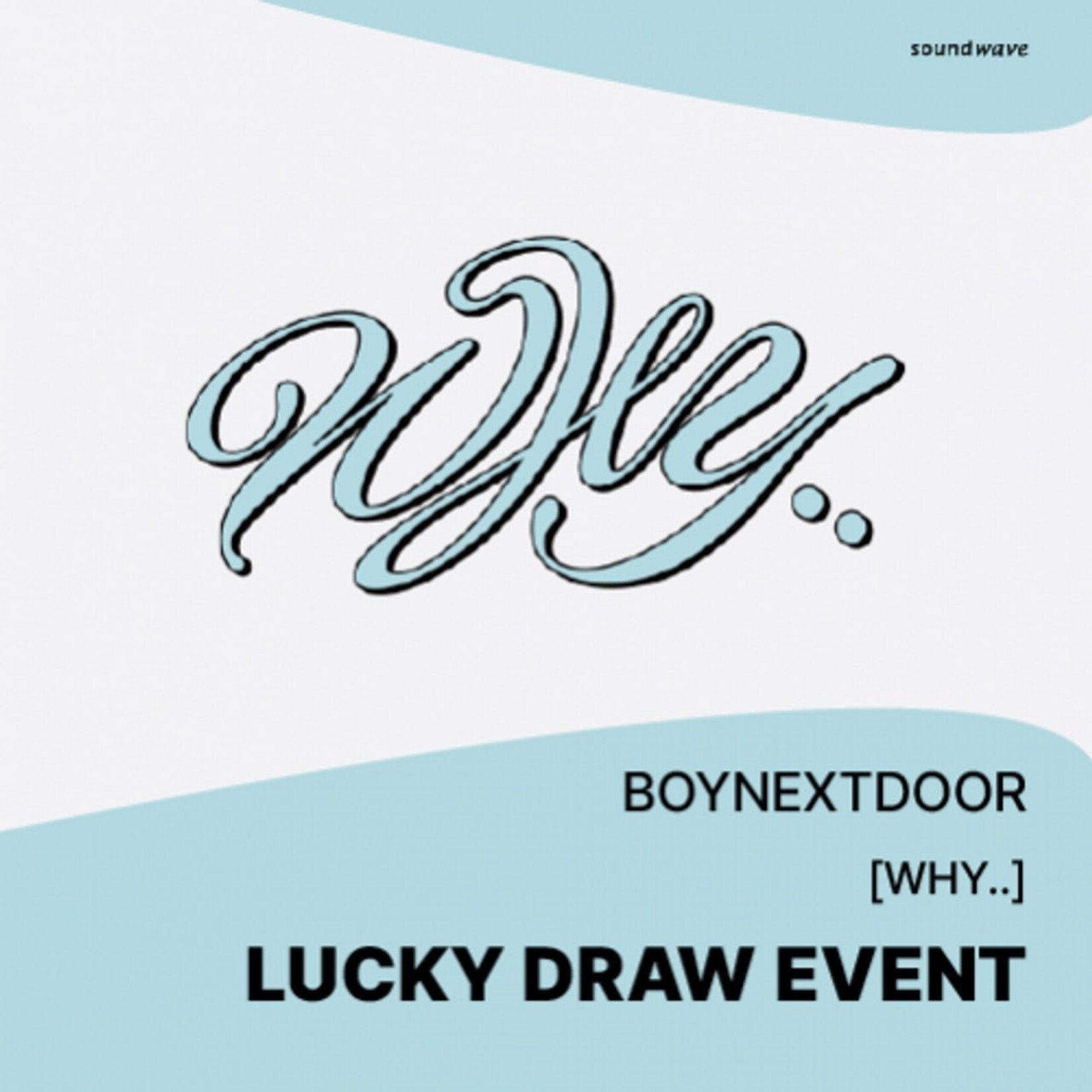 BoyNextDoor [LUCKY DRAW2] BOYNEXTDOOR - 1st EP [WHY..] + Random Photocard (SW)