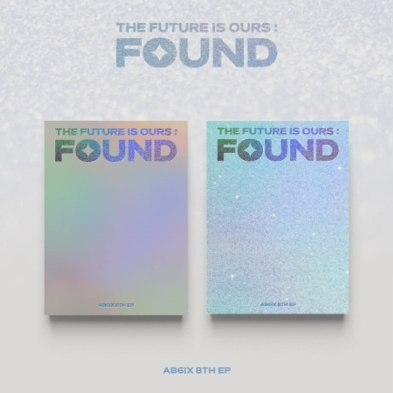 AB6IX AB6IX - THE FUTURE IS OURS : FOUND [Photobook Ver.]