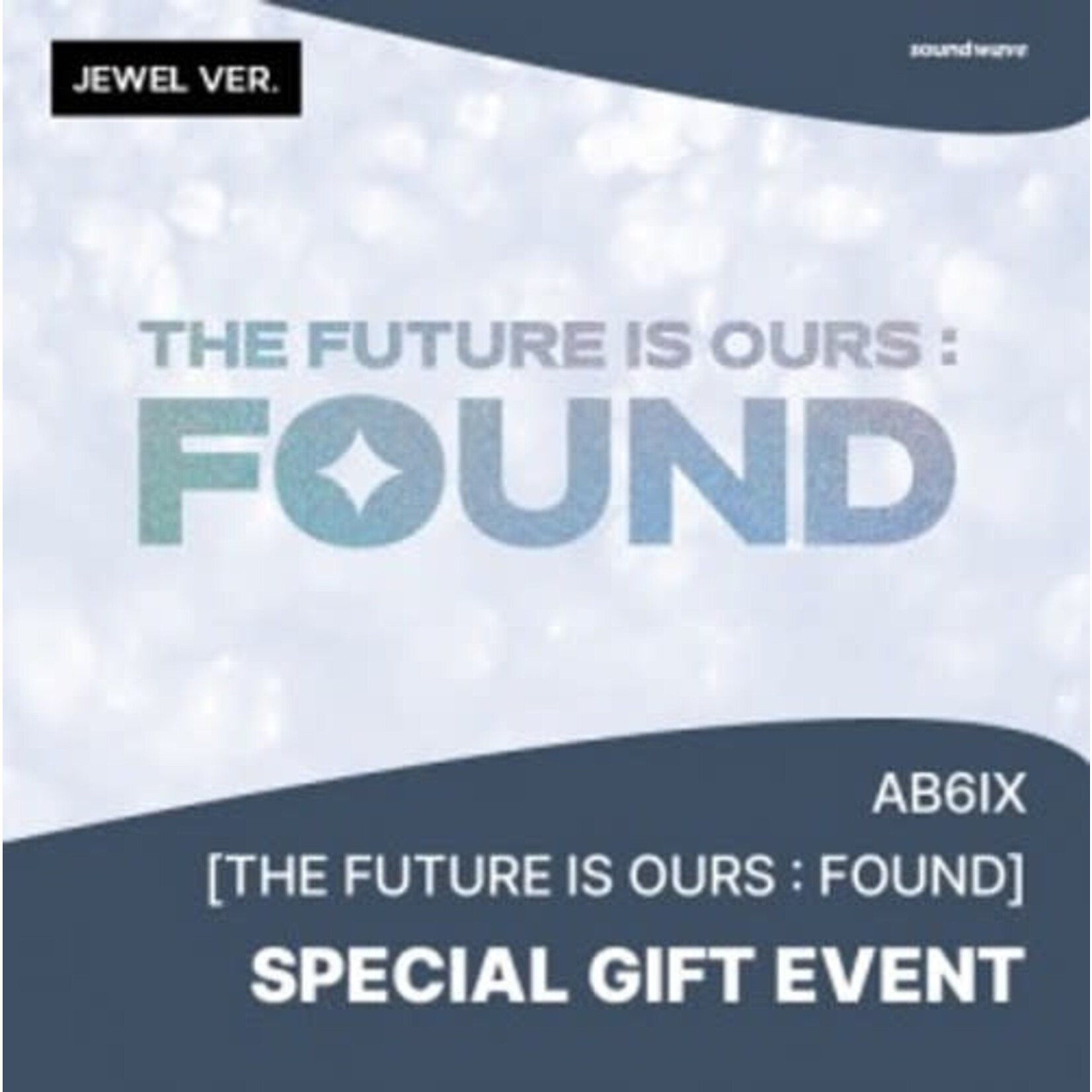 AB6IX [Summer Sale] AB6IX - THE FUTURE IS OURS : FOUND [Jewel Ver.] + Random Photocard (SW)