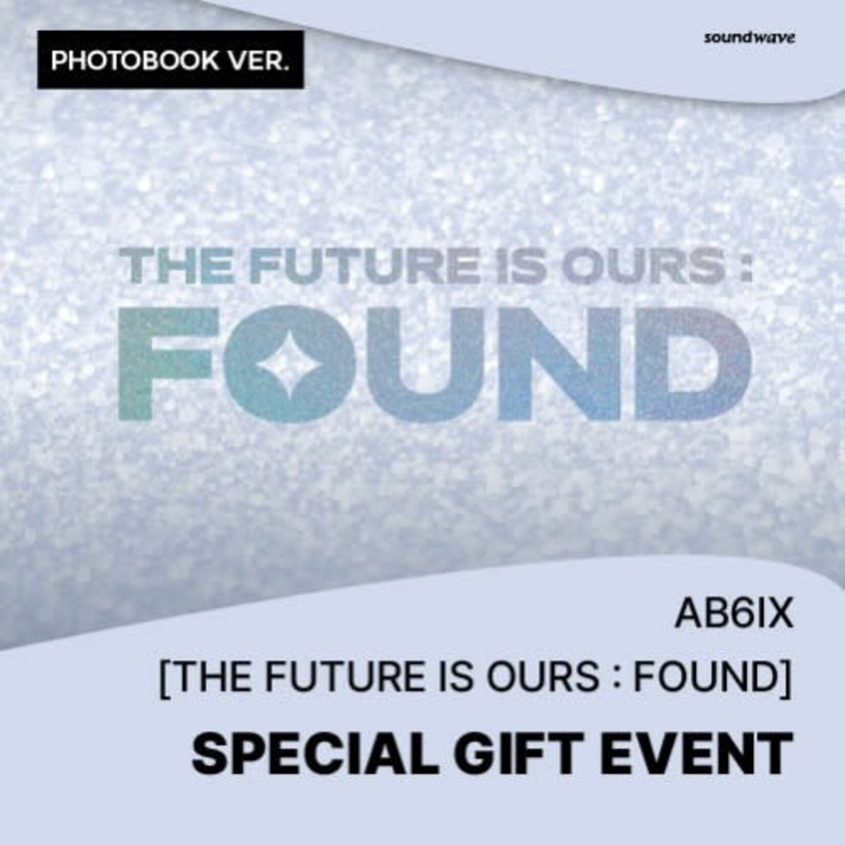 AB6IX [Summer Sale] AB6IX - THE FUTURE IS OURS : FOUND [Photobook Ver.] + Random Photocard (SW)