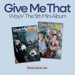 NCT WayV - 5th Mini Album [Give Me That] (Photobook Ver.)