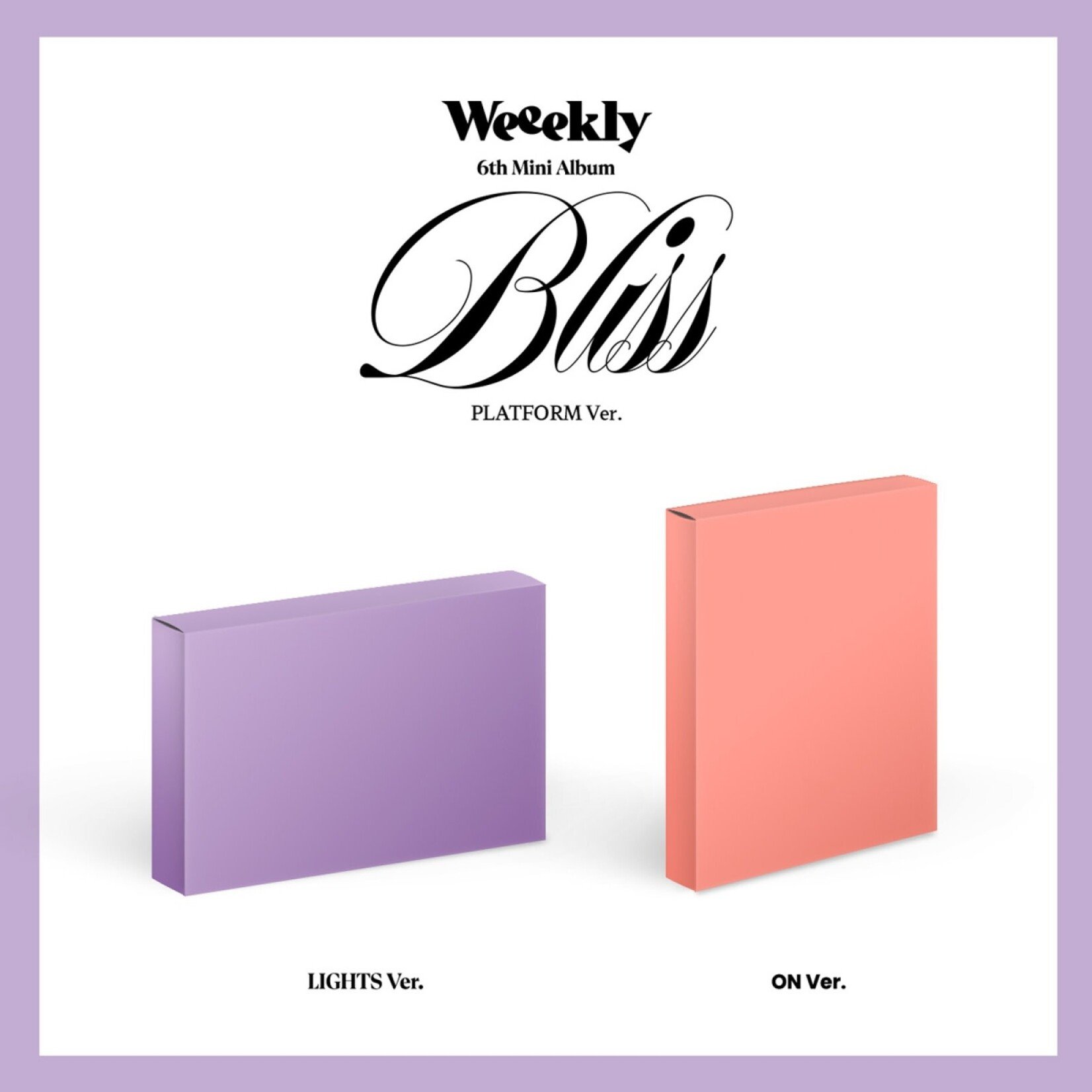 Weeekly Weeekly - 6th Mini Album [Bliss] (Platform Ver.)