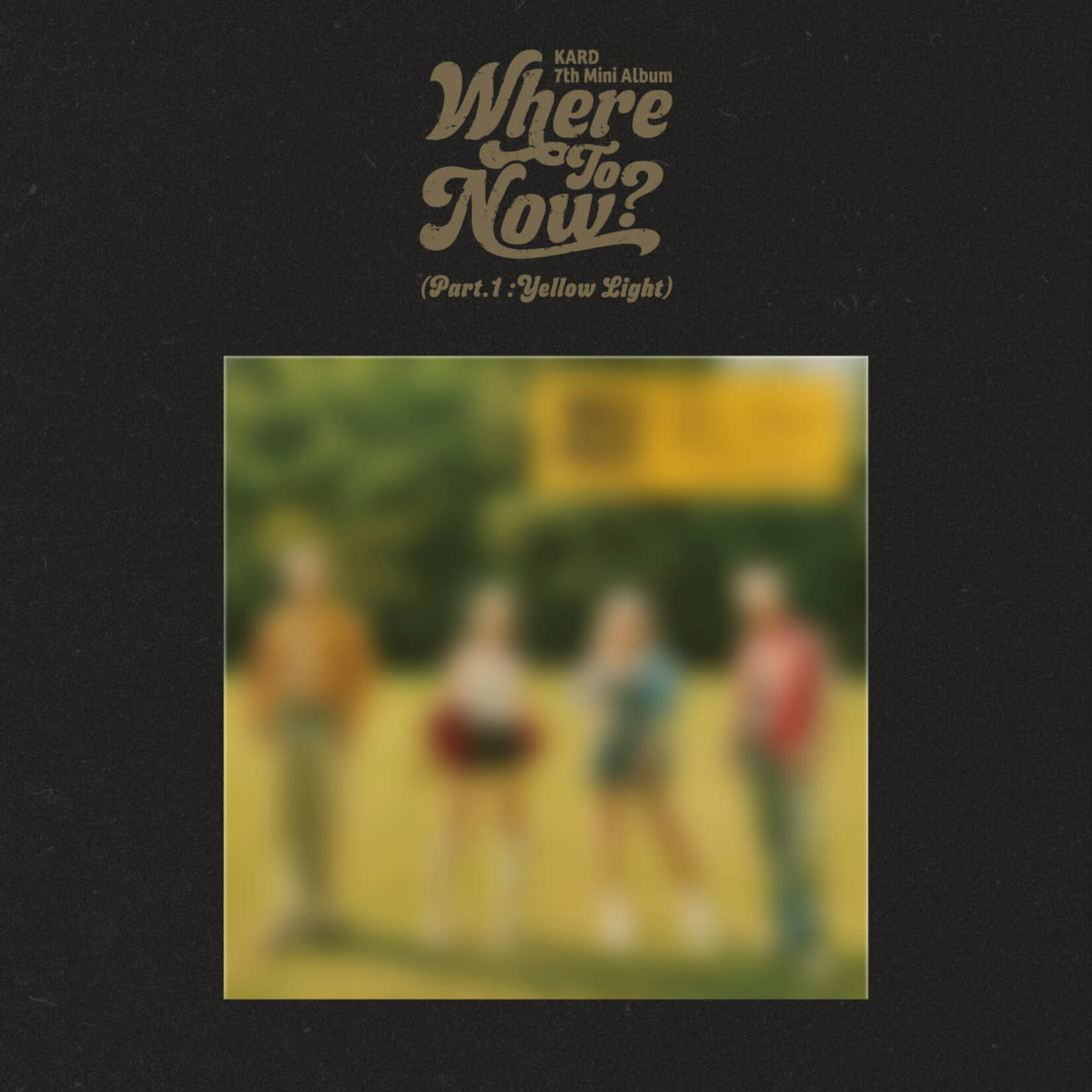 KARD KARD - 7th Mini Album [Where To Now? (Part.1 : Yellow Light)]