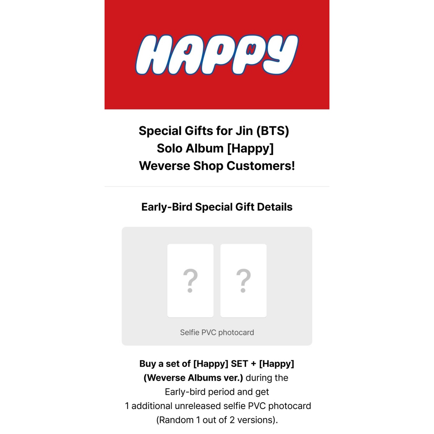BTS JIN - Happy (Set) + Happy (Weverse Albums ver.) Set + EARLY-BIRD Weverse Gift (WS)