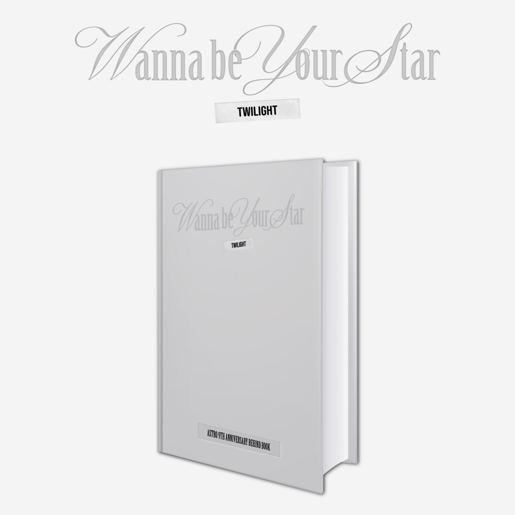 Astro ASTRO - 9TH ANNIVERSARY BEHIND BOOK [Wanna be your Star : Twilight]