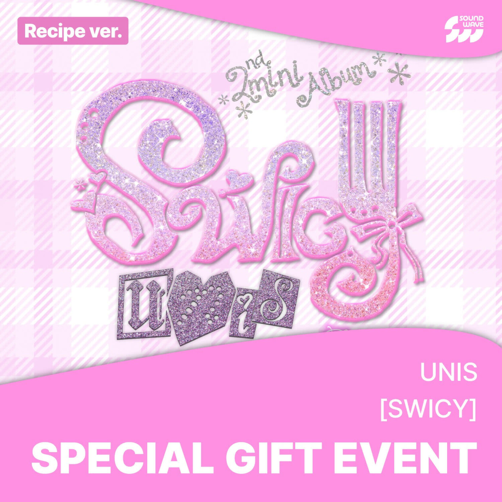 UNIS UNIS - 2ND MINI ALBUM [SWICY] (Recipe Ver.) + Random Photocard (SW)