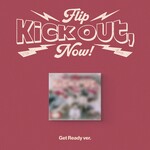 KickFlip KICKFLIP - 2ND MINI ALBUM [KICK OUT, FLIP NOW!] (GET READY VER.)