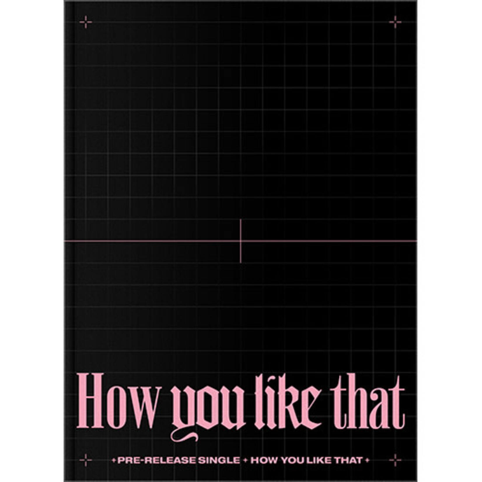 BlackPink BLACKPINK - [HOW YOU LIKE THAT] (SPECIAL EDITION Ver.)
