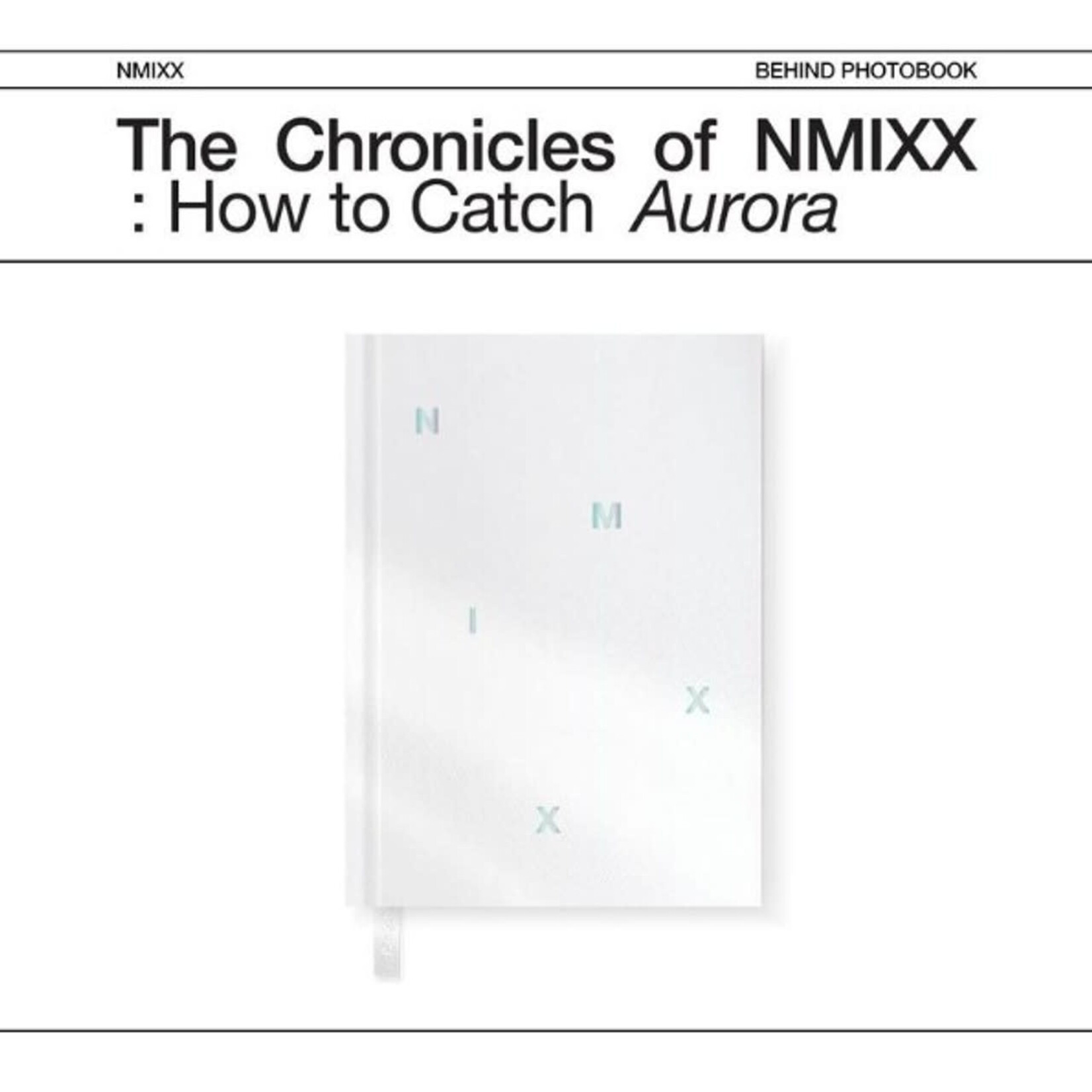 NMIXX NMIXX - 'The Chronicles of NMIXX : How to Catch Aurora' MD : HARDCOVER NOTE