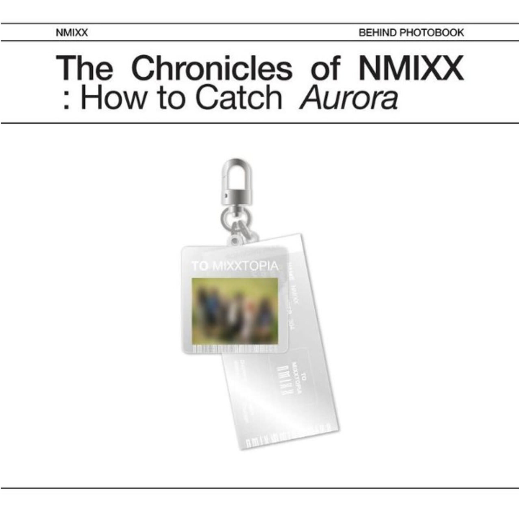 NMIXX NMIXX - 'The Chronicles of NMIXX : How to Catch Aurora' MD : TICKET KEYRING