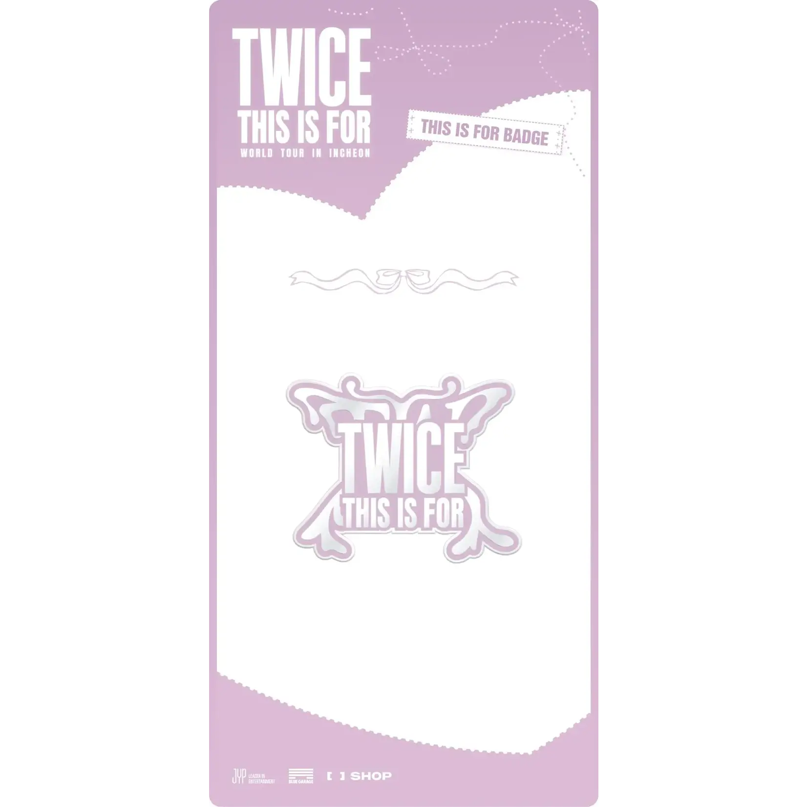 Twice TWICE -  WORLD TOUR IN INCHEON THIS IS FOR BADGE