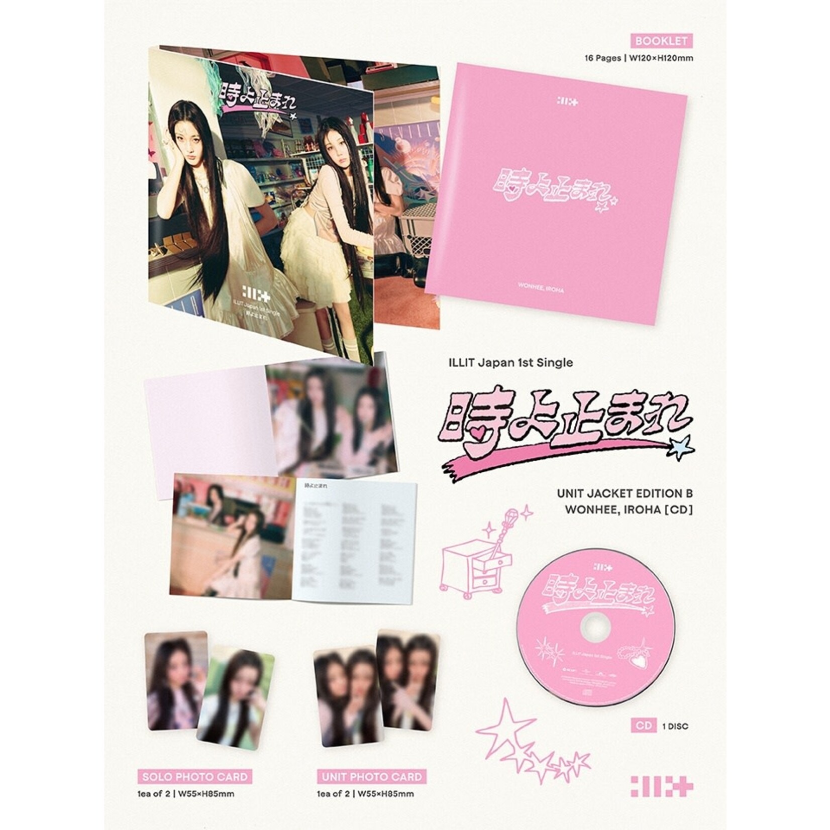 ILLIT ILLIT - Japan 1st Single '時よ止まれ' (UNIT JACKET EDITION B)