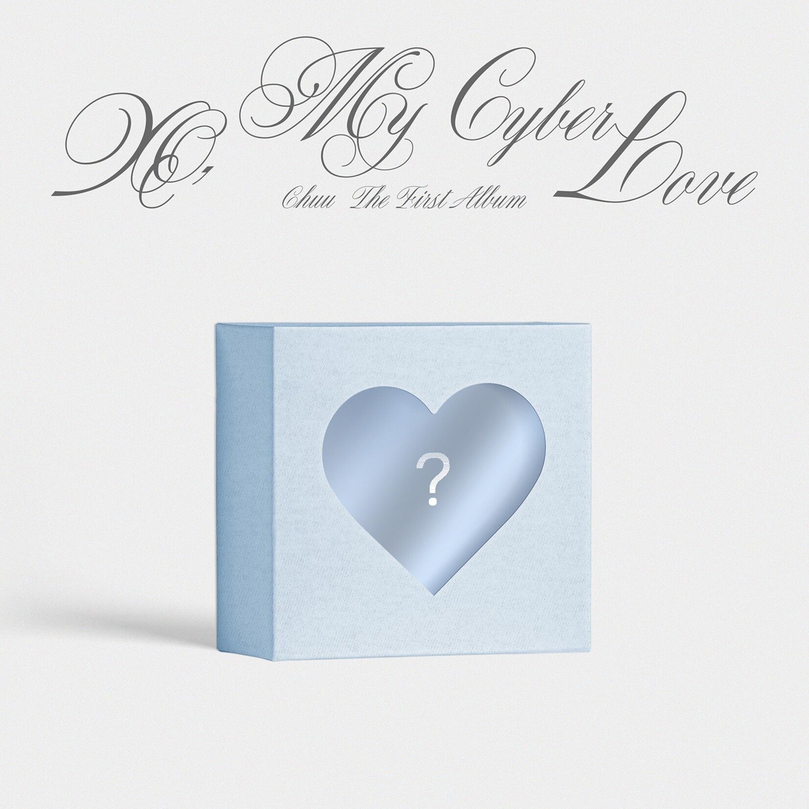 CHUU CHUU - The First Album [XO, My Cyberlove] (XO Ver.)