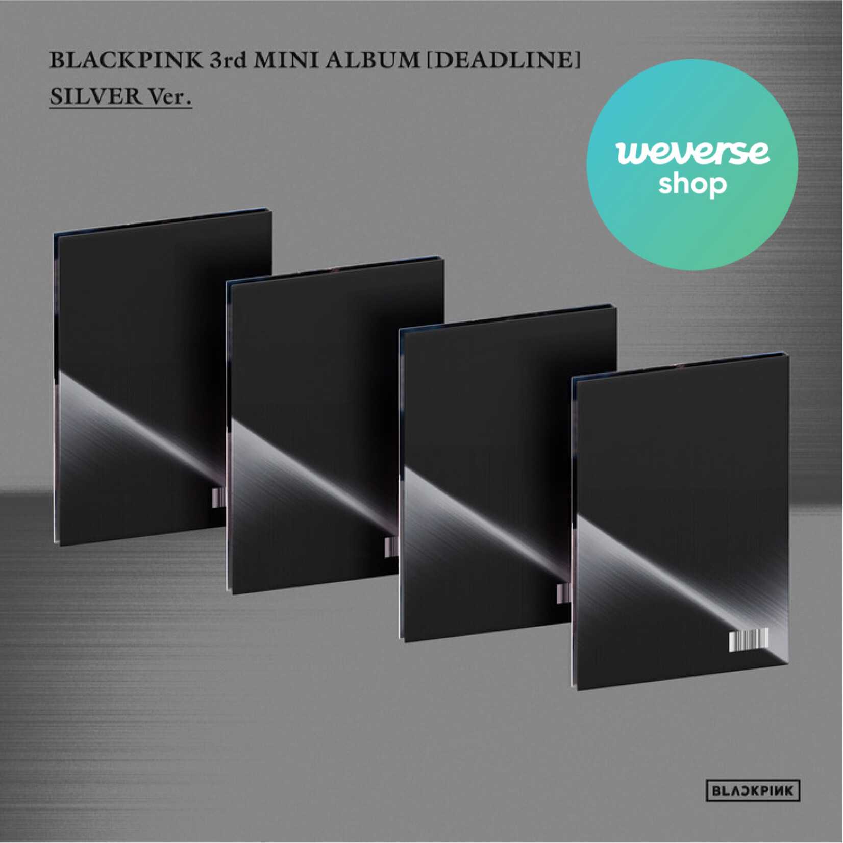 BlackPink BLACKPINK - 3rd MINI ALBUM [DEADLINE] SILVER Ver. + Weverse Gift (WS)