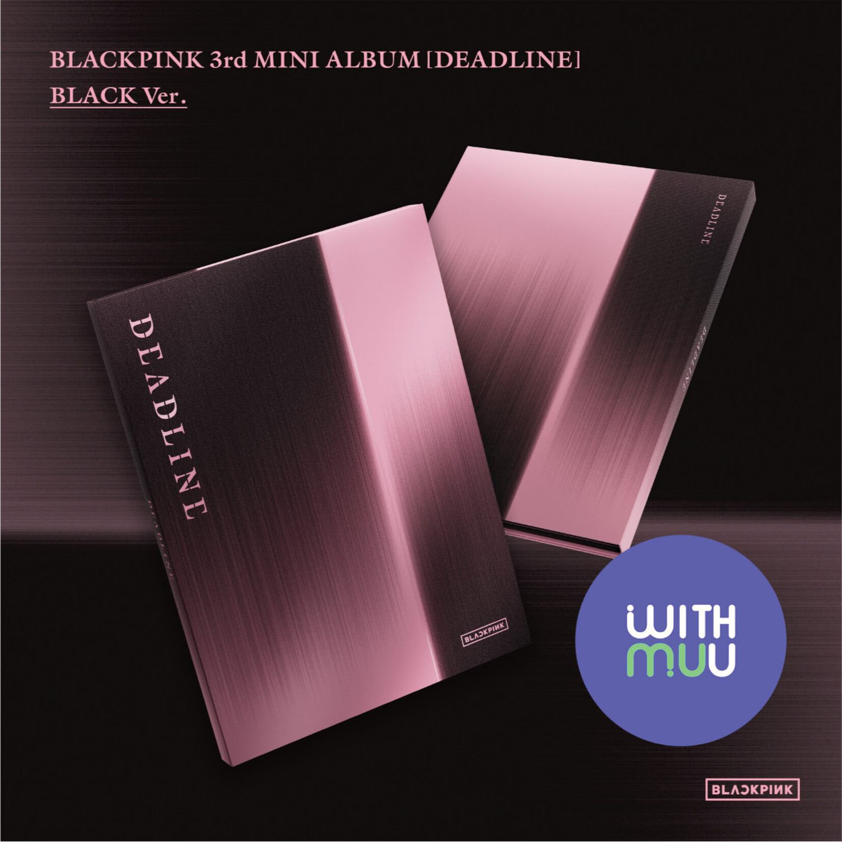 BlackPink BLACKPINK - 3rd MINI ALBUM [DEADLINE] (BLACK Ver.) + 1 random photocard (WM)