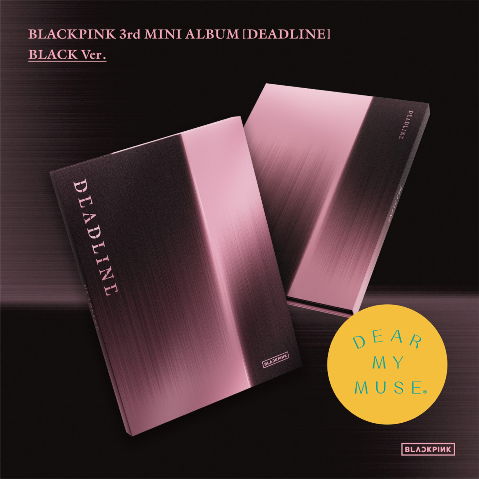 BlackPink BLACKPINK - 3rd MINI ALBUM [DEADLINE] (BLACK Ver.) + 1 random photocard (DEAR MY MUSE)