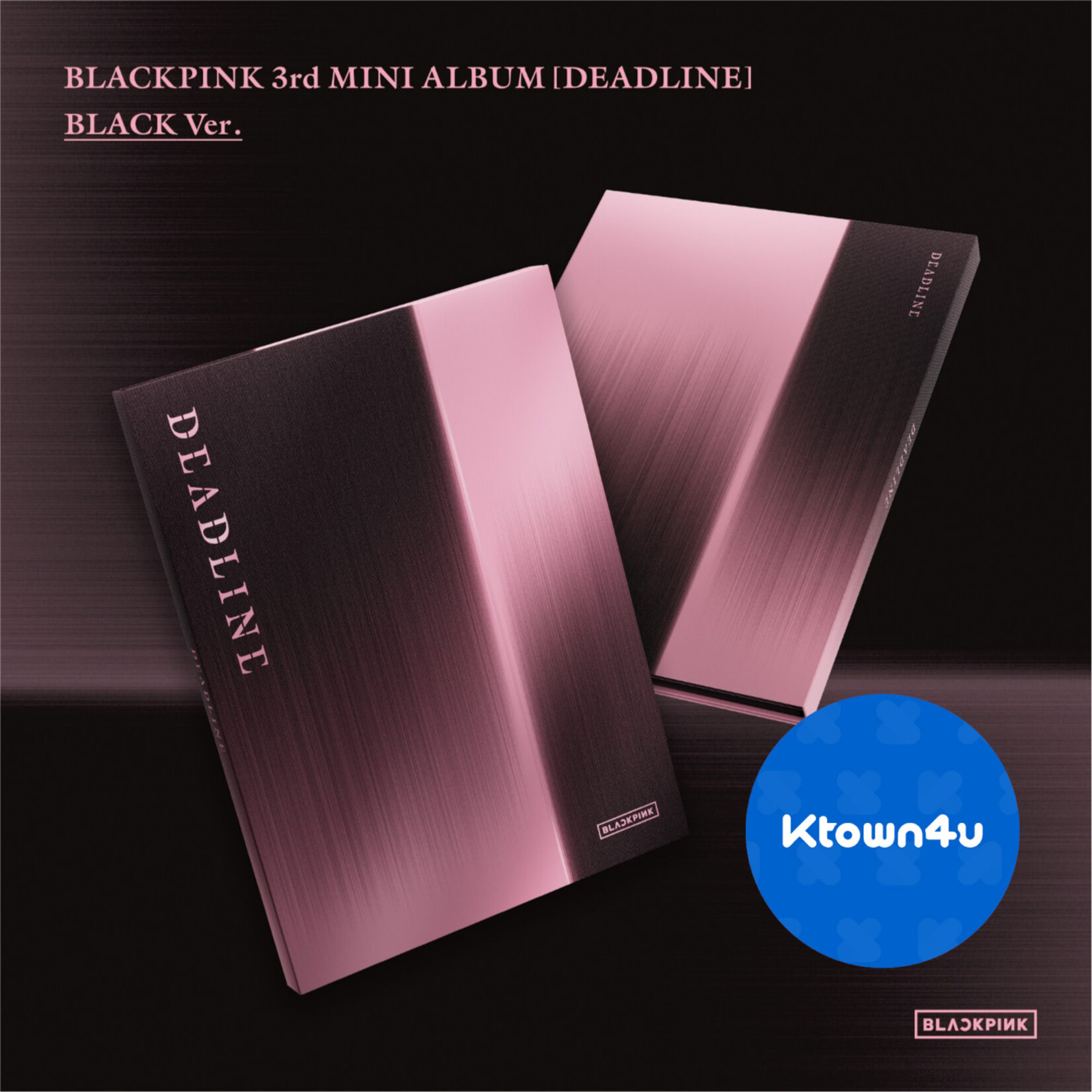 BlackPink BLACKPINK - 3rd MINI ALBUM [DEADLINE] (BLACK Ver.) + 1 random photocard (KTOWN4U)