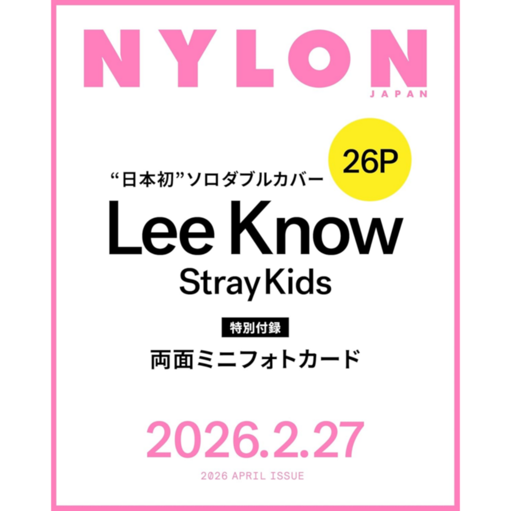 Stray Kids Lee Know (Stray Kids) - APRIL 2026 [NYLON JAPAN] + Double Sided Mini Photocard