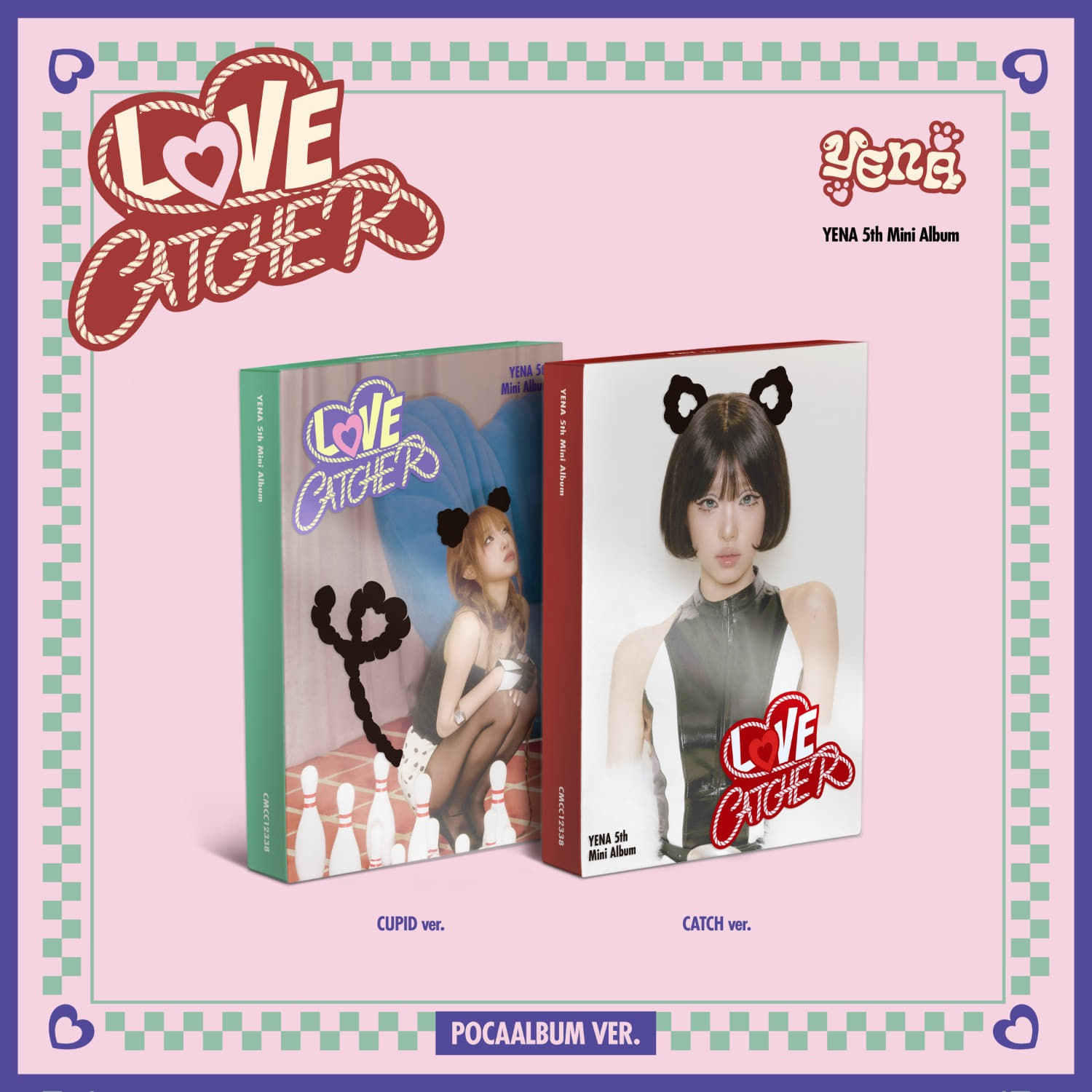 YENA - 5TH MINI ALBUM [LOVE CATCHER] (POCAALBUM Ver.) - K-Town