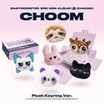 BABYMONSTER BABYMONSTER - 3rd MINI ALBUM [CHOOM] (Plush Keyring Ver.)