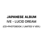 Ive [Japanese Album] IVE - LUCID DREAM (CD+PHOTOBOOK / LIMITED V VER.)