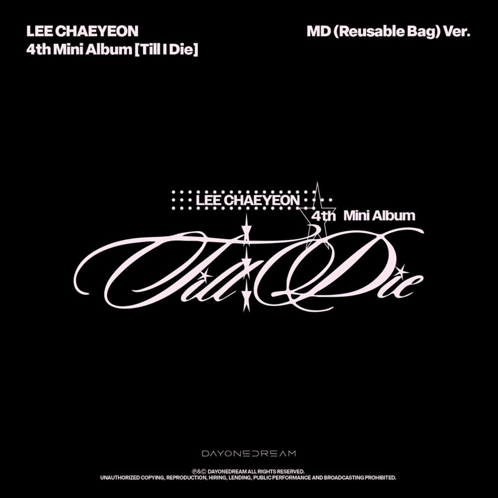 Lee Chae Yeon LEE CHAEYEON - 4th Mini Album [Till I Die] (MD (Reusable Bag) Ver.)